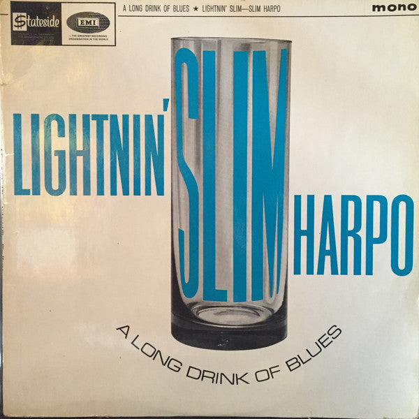 Lightnin' Slim*, Slim Harpo : A Long Drink Of Blues (LP, Comp, Mono)