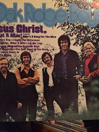 The Oak Ridge Boys : Jesus Christ, What A Man! (LP, Album)