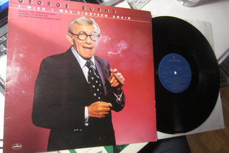George Burns : I Wish I Was Eighteen Again (LP, Album)