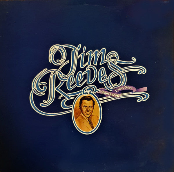 Jim Reeves : Don't Let Me Cross Over (LP, Album)