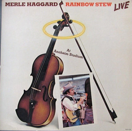 Merle Haggard : Rainbow Stew - Live At Anaheim Stadium (LP, Album, Glo)