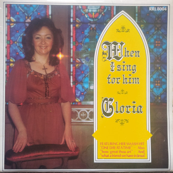 Gloria : When I Sing For Him (LP, Album)