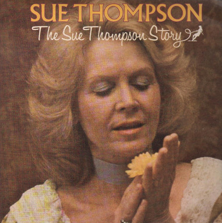 Sue Thompson : The Sue Thompson Story (2xLP, Comp)