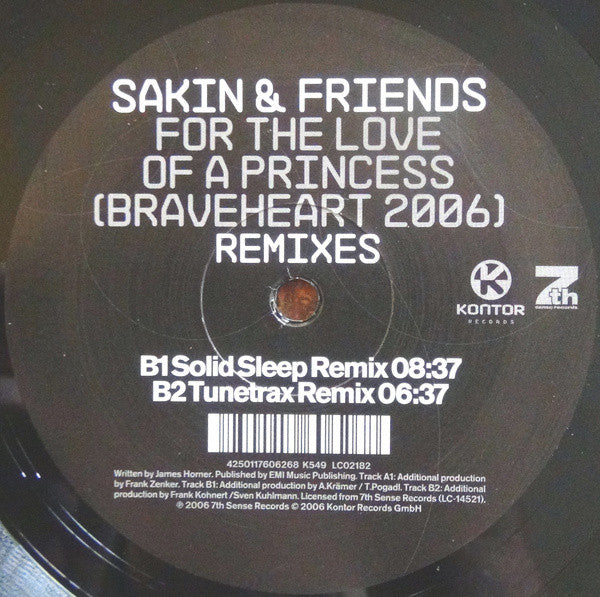 Sakin & Friends* : For The Love Of A Princess (Braveheart 2006) (Remixes) (12")