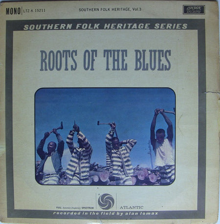 Various : Roots Of The Blues (LP, Album, Mono)