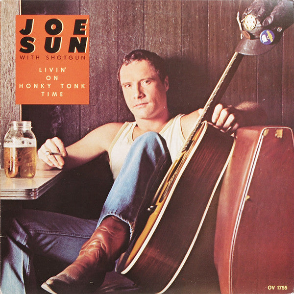 Joe Sun with Shotgun (16) : Livin' On Honky Tonk Time (LP, Album)