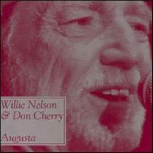 Willie Nelson & Don Cherry (2) : Augusta (CD, Album)