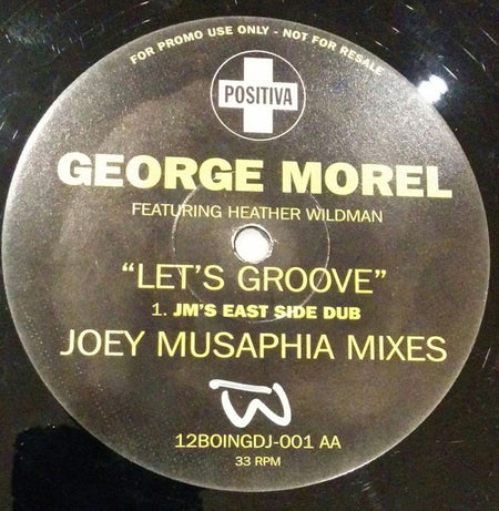 George Morel Featuring Heather Wildman : Let's Groove (Joey Musaphia Mixes) (12", Single, Promo)