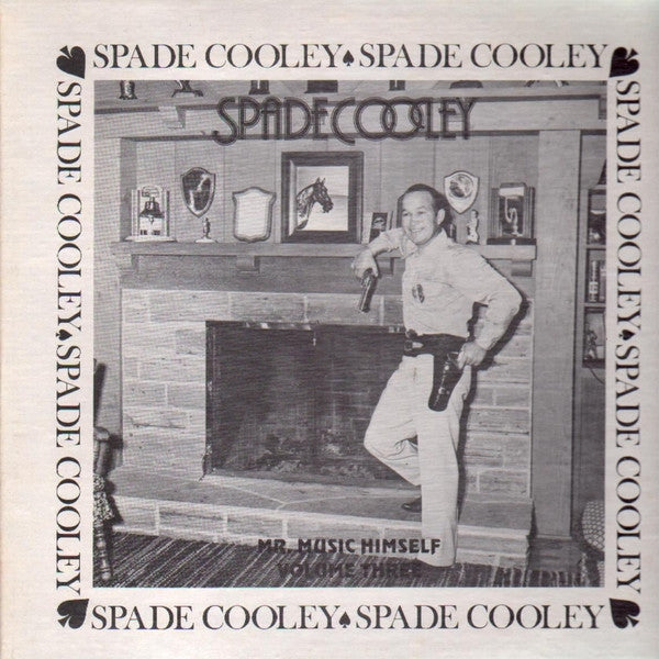 Spade Cooley : Mr. Music Himself Volume Three (LP, Comp)