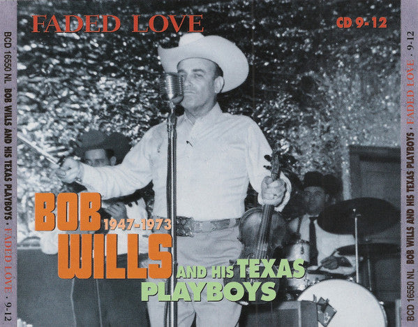 Bob Wills & His Texas Playboys : Faded Love 1947-1973 (13xCD, Comp + Box + DVD)