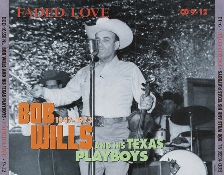 Bob Wills & His Texas Playboys : Faded Love 1947-1973 (13xCD, Comp + Box + DVD)