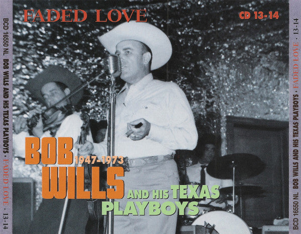 Bob Wills & His Texas Playboys : Faded Love 1947-1973 (13xCD, Comp + Box + DVD)