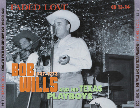Bob Wills & His Texas Playboys : Faded Love 1947-1973 (13xCD, Comp + Box + DVD)