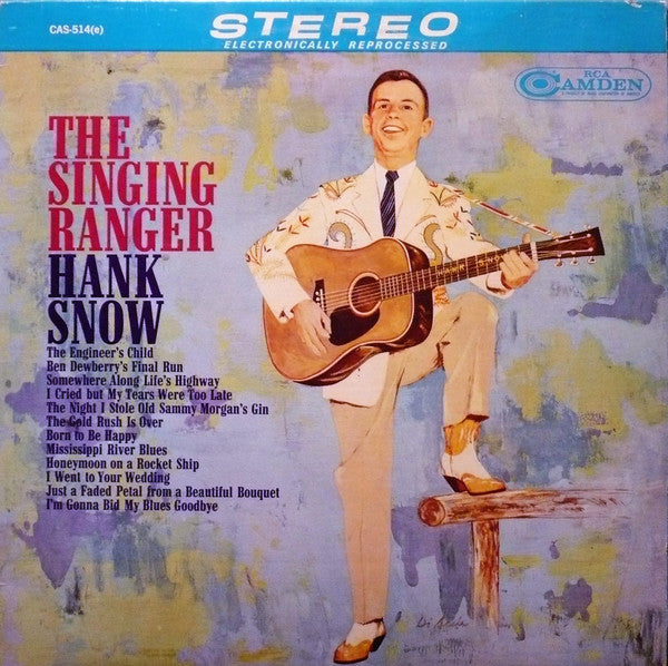 Hank Snow And His The Rainbow Ranch Boys : The Singing Ranger (LP, RE)