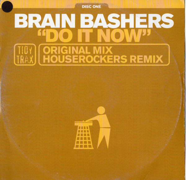 Brain Bashers : Do It Now (12", Single, 1/2)