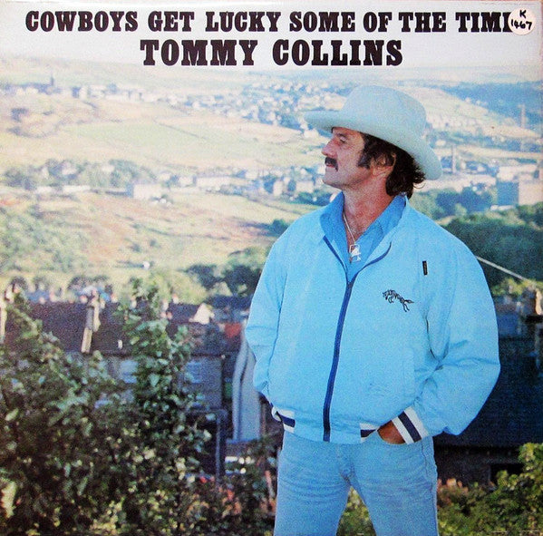 Tommy Collins : Cowboys Get Lucky Some Of The Time (LP)