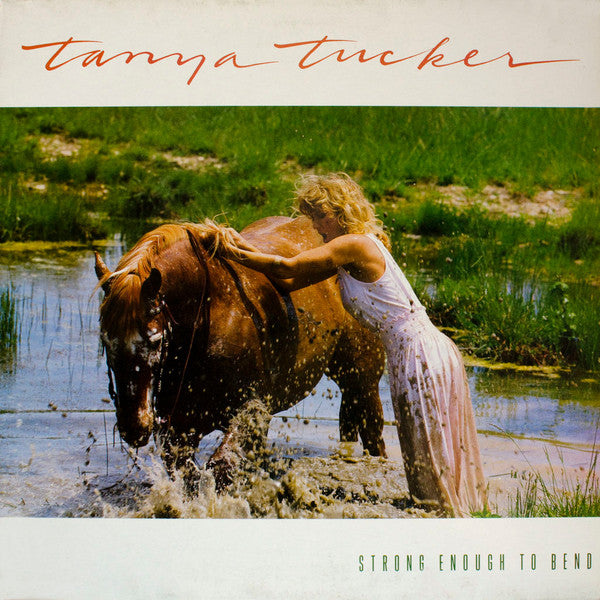 Tanya Tucker : Strong Enough To Bend (LP, Album)