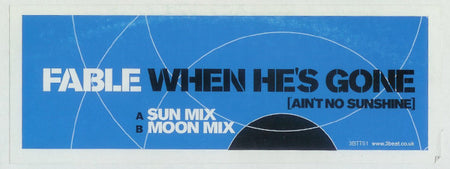 Fable : When He's Gone (Ain't No Sunshine) (12")