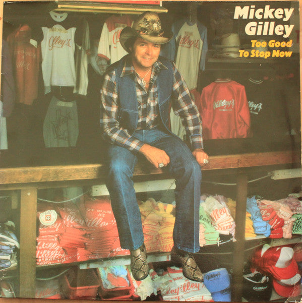 Mickey Gilley : Too Good To Stop Now (LP, Album)