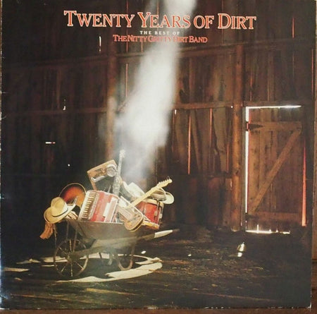 Nitty Gritty Dirt Band : Twenty Years Of Dirt - The Best Of The Nitty Gritty Dirt Band (LP, Comp)