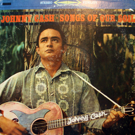 Johnny Cash : Songs Of Our Soil (LP, Album)
