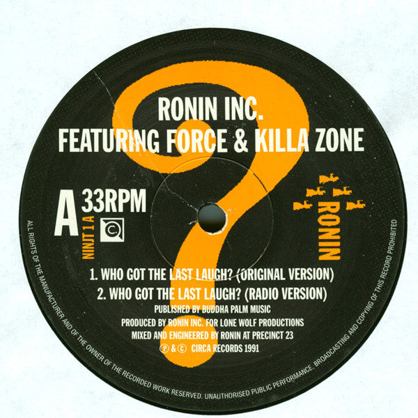 Ronin Inc. : Who Got The Last Laugh (12")