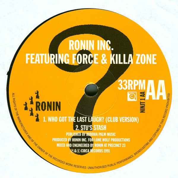 Ronin Inc. : Who Got The Last Laugh (12")
