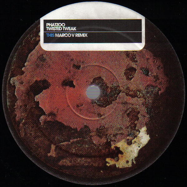 Phatzoo : Twisted Tweak (12")