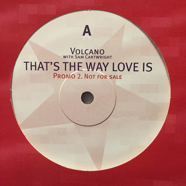 Volcano : That's The Way Love Is (12", Promo)