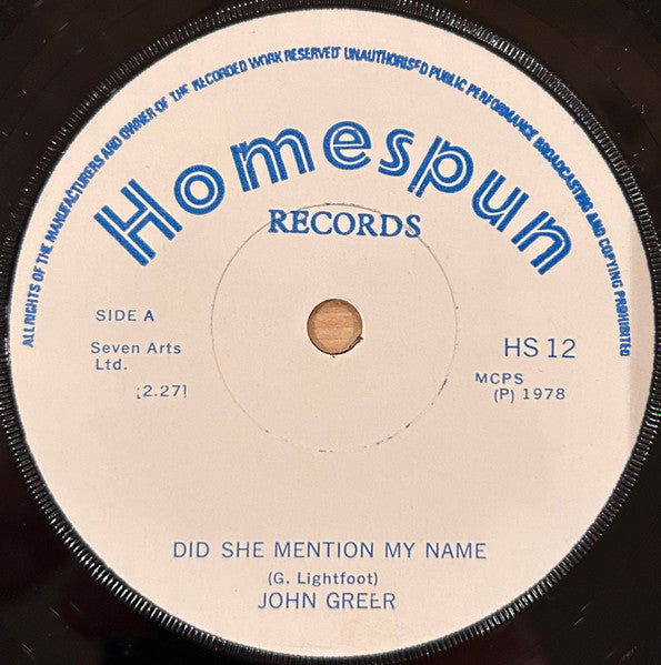 John Greer : Did She mention My Name (7")
