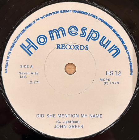 John Greer : Did She mention My Name (7")