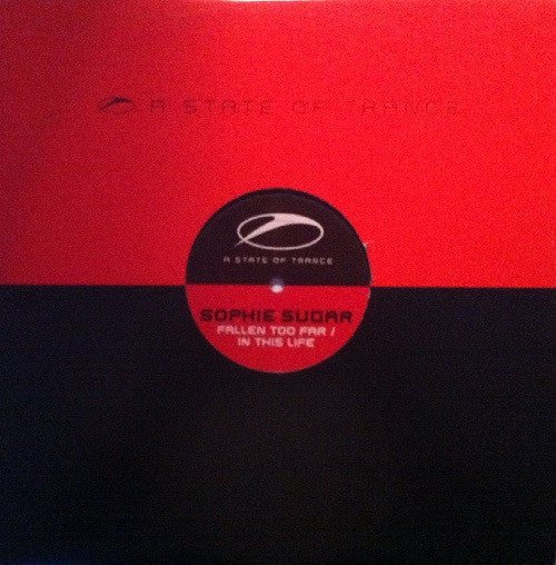 Sophie Sugar : Fallen Too Far / In This Life (12")
