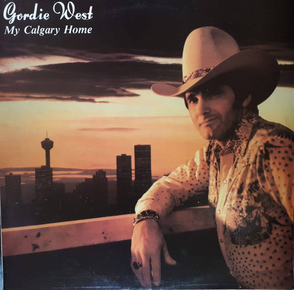 Gordie West : My Calgary Home (LP)