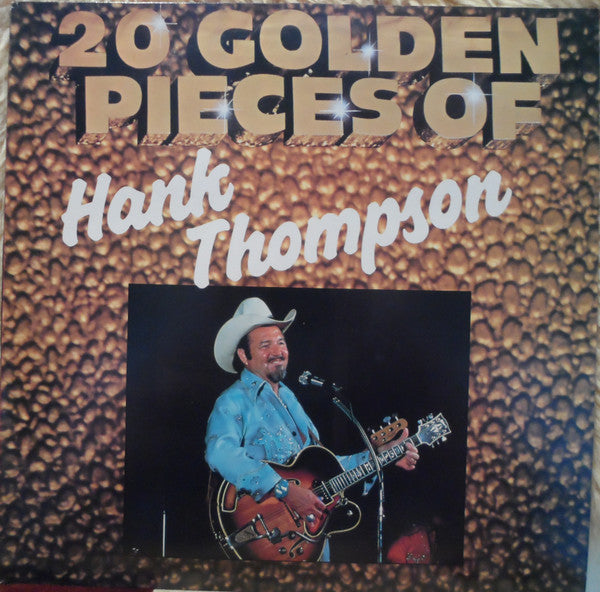 Hank Thompson : 20 Golden Pieces Of Hank Thompson (LP, Album, Comp)