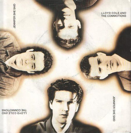 Lloyd Cole And The Commotions* : Jennifer She Said (7", Single)