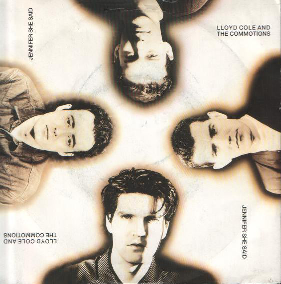 Lloyd Cole And The Commotions* : Jennifer She Said (7", Single)