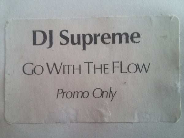 DJ Supreme : Go With The Flow (12", Promo, W/Lbl)