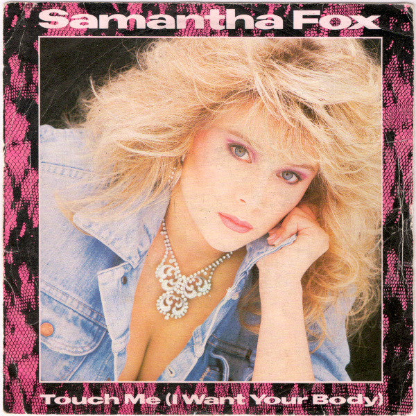 Samantha Fox : Touch Me (I Want Your Body) (7", Single)