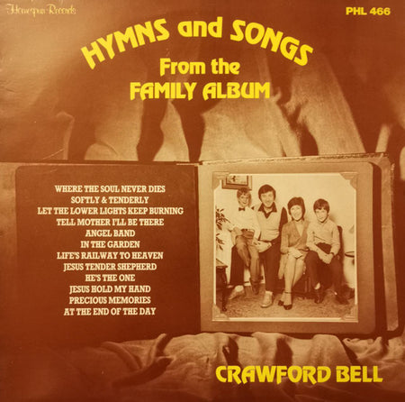 Crawford Bell : Hymns And Songs From The Family Album (LP, Album)