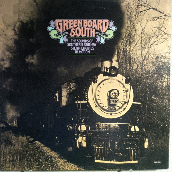 No Artist : Greenboard South - The Sounds Of Southern Railway Steam Engines In Motion (LP, Album, Quad)