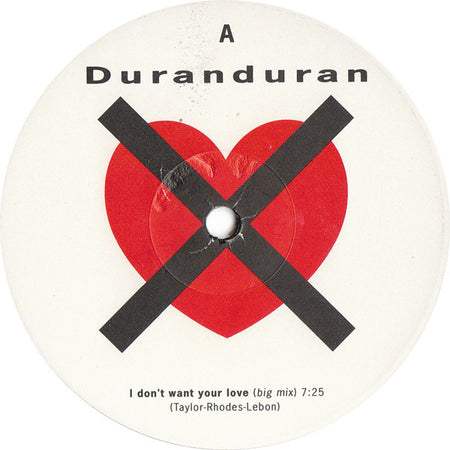 Duranduran* : I Don't Want Your Love (12", Single)