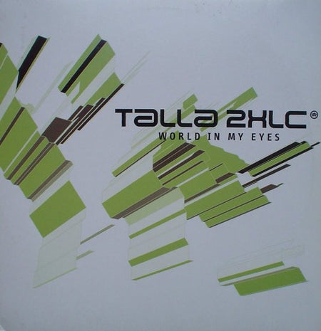 Talla 2XLC : World In My Eyes (12")