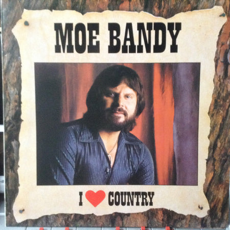 Moe Bandy : I Love Country (LP, Comp)